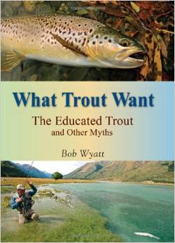 11 What Trout Want Bob wyatt